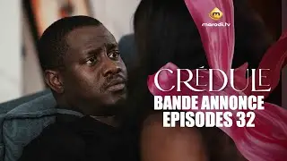 Série - Crédule - Saison 1 - Episode 32 - Bande annonce