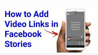 How To Add YouTube Links in Facebook Stories
