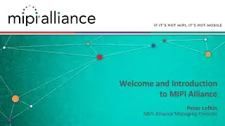 MIPI Auto Workshop 2021: MIPI Alliance Welcome & Introduction