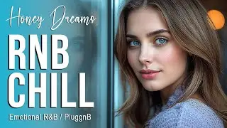 Slow Reverie •  Velvet Mirage • Honey Dreams R&B | Chill R&B - PluggnB (AI Music Video)