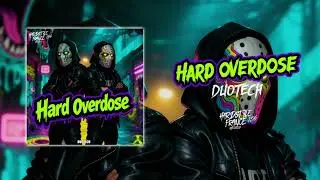 06 DUOTECH - HARD OVERDOSE [HSF156] (Album - The Ritual)