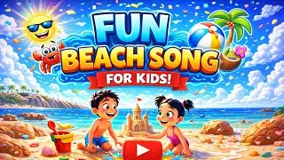 Fun Beach Song for Kids | Happy Beach Music | KidsSongs & Rhymes #children #chill #magicanimostories