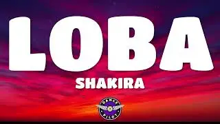 Shakira - Loba (Lyrics)
