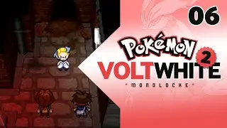 ARE YOU SERIOUS!! | Pok&eacute;mon Volt White 2 Randomized Monolocke Challenge! #06