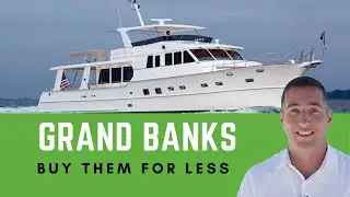 Grand Banks Yachts - 3 Tips BEFORE You Buy To Save $300k! | Yacht Hunter