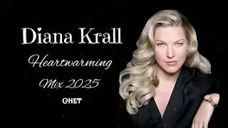 【Jazz Icon】Diana Krall Heartwarmixg Mix 2025 