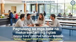 05 Helping children feel safe - Pagtulong sa mga bata na makaramdam ng ligtas