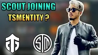 Scout joining tsm-entity ?|offical by Scout|