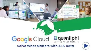 Solving What Matters with AI & Data | Quantiphi & Google Cloud