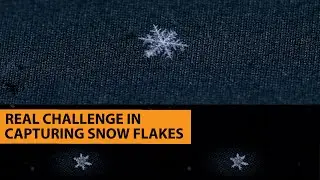 SNOW FLAKES PHOTOGRAPHY | REAL CHALLENGE | WHAT'S GEAR FOR THIS? | PART 2