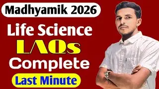 Madhyamik 2026 Life Science LAQs: 5 Marks Questions | Last Minute Prep 🔥 | Must-Watch!