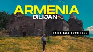 Dilijan Armenia - Fairytale Town Tour | Dilijan Travel Vlog