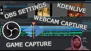 COMPLETE VIDEO EDITING GUIDE - OBS Settings, Kdenlive, Webcam, Game Capturing, Editing.