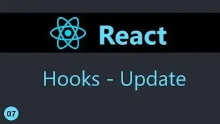 ReactJS Tutorial - 7 - Hooks Update