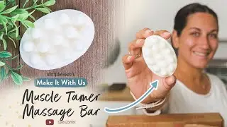 Muscle Tamer Massage Bar Recipe