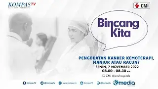 Pengobatan Kanker Kemoterapi, Manjur atau Racun? - BINCANG KITA