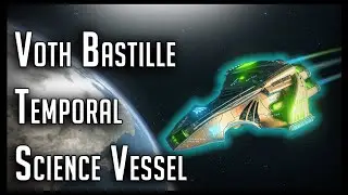Voth Bastille Temporal Science Vessel, Review &ndash; Star Trek Online