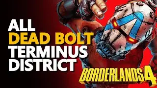All Terminus District Dead Bolt Borderlands 4