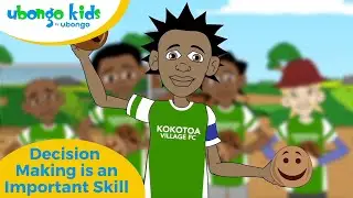 Decision Making is an Important Skill | Ubongo Kids #africaneducationalcartoons #kidseducation