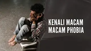 Kenali Macam - Macam Phobia, Tidak Hanya Takut Ketinggian Bahkan Ketakutan Jatuh Cinta