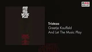 Greetje Kauffeld - Tristeza (Remastered)
