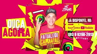 MC Ziinho - Carnaval 2024