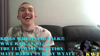 KINGS WRESTLING TALK!!! WWE Raw 19/03/18 The Ultimate Deletion Reaction