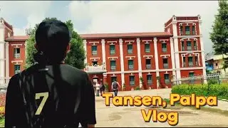 Tansen, Palpa Vlog | Nepal Vlog | EP- 06