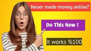 IF YOU'VE NEVER MAKE MONEY ONLINE | do this now 