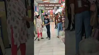JAIPUR KA SABSE SASTA MARKET ! #marketing #mall