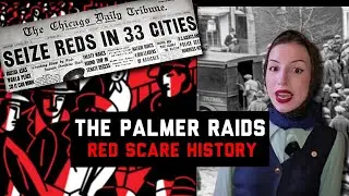 The Palmer Raids: Red Scare History