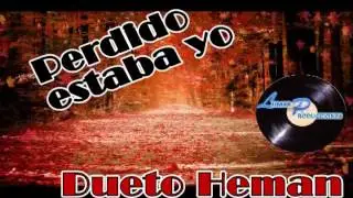 Perdido estaba yo Cuarteto Heman