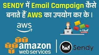 How to Create Campaigns 📧 | in Sendy 📧 | Using AWS 📧 | Step to Step Guide for Beginners| in Hindi