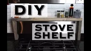 DIY SPICE STOVE SHELF | Under $20