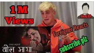 Foreigner reacts to prakash saput song Bola maya .😍 (Reaction video) Edit by saroj ss