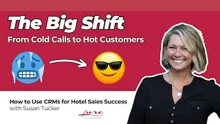 The Big Shift: From Cold Calls to Hot Customers in Hotel Group Sales