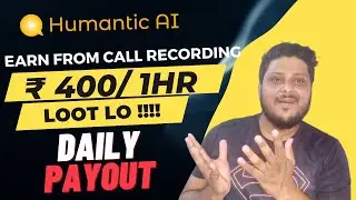 Earning app today ₹400 daily earning daily cash withdrawal | Humantic Earning process in Hindi