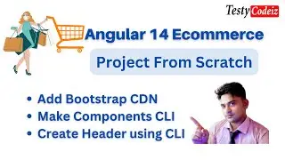Angular 14 Ecommerce Website Project from Scratch, Add bootstrap in Angular14 with TestyCodeiz