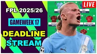 FPL Gameweek 17: DEADLINE STREAM | Live Q&A | Fantasy Premier League Tips 2025/26