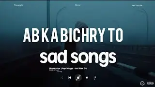 Ab Ke Bichray... | Broken Heart Urdu Poetry | Original Sad Song/2026
