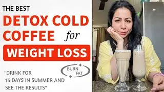 Detox Cold Coffee Recipes for Weight Loss (Tasty & Easy)