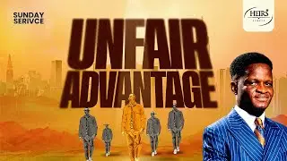 UNFAIR ADVANTAGE 2 || SUNDAY SERVICE || PASTOR DAYO OLUSOGA