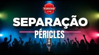 PLAYBACK - PERICLES - SEPARAÇÃO (KARAOKÊ) - PAGODE