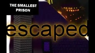ALL small prisons escape (smol vault, smoler vault, smol school) 3 times each (9 escapes)