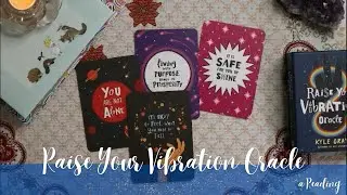Raise Your Vibration Oracle - a reading #2