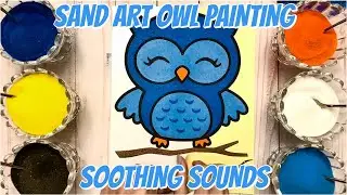 Sand Art Owl Painting | Fall asleep fast | Soothing sounds | ASMR | relaxation videos for anxiety