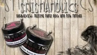 Doppelreview: Freestyle Tobacco Pink Panther&Planet Rock / Ist der Hype Gerechtfertigt ?