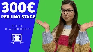 STAGE A 300 EURO - PERCHE' NON DEVI ACCETTARLO