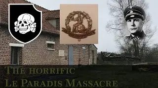 The Forgotten WWII Massacre: The Tragedy of Le Paradis