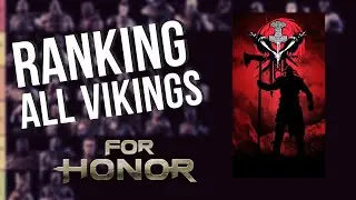 Ranking all vikings | FOR HONOR 2023